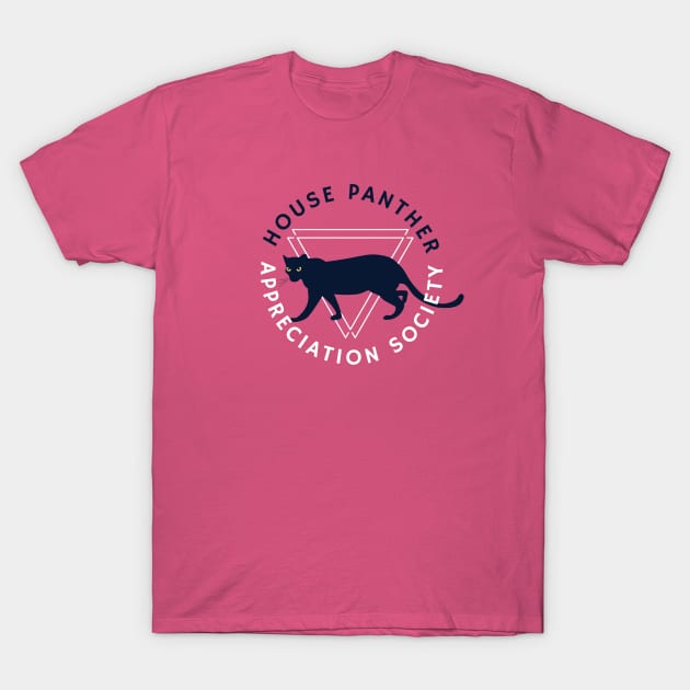 House Panther Appreciation Society T-Shirt by Coffee's Rescues